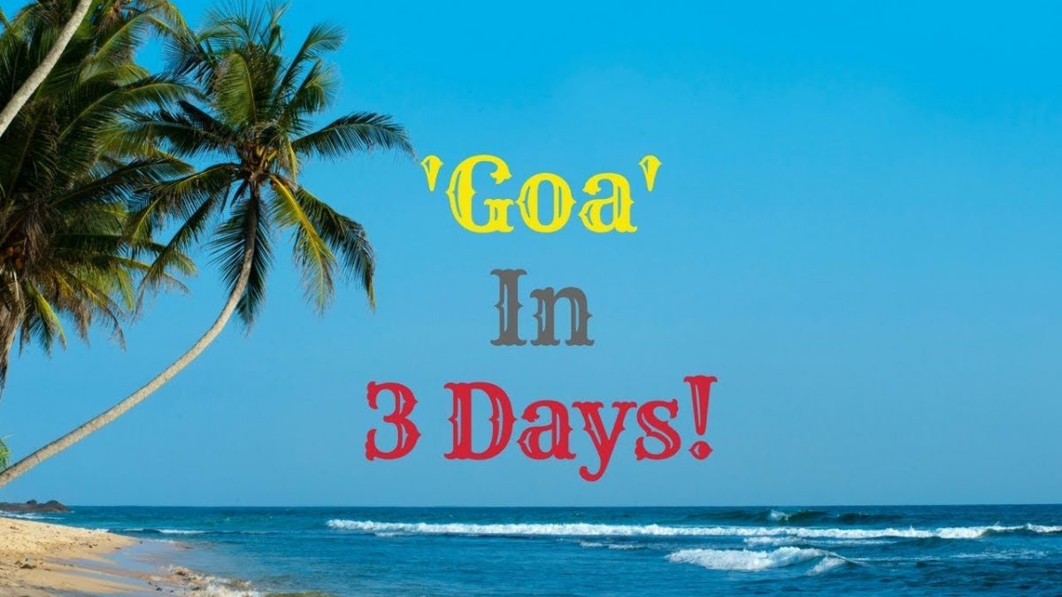 Best Places to visit in Goa in 3 Days Tour